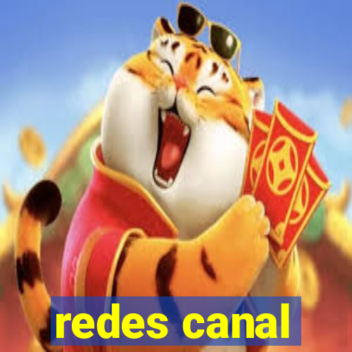 redes canal